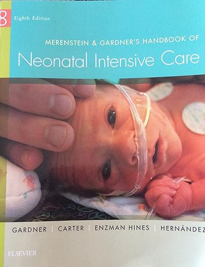 Merenstein & Gardner's Handbook of Neonatal Intensive Care