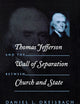 Thomas Jefferson and the Wall of Separation Between Church and State (Critical America)