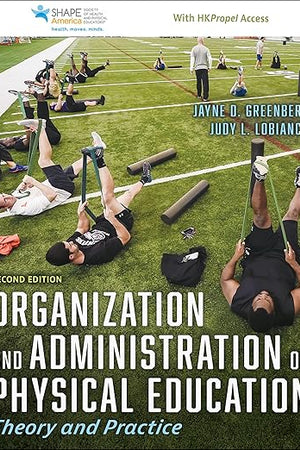 Organization and Administration of Physical Education: Theory and Practice