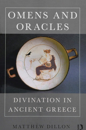 Omens and Oracles: Divination in Ancient Greece