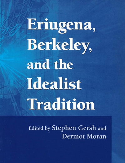 Eriugena, Berkeley, and the Idealist Tradition