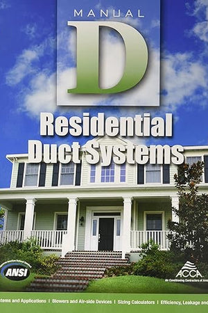 Manual D - Residential Duct Systems