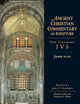 John 11-21: Volume 4B (Volume 4) (Ancient Christian Commentary on Scripture)