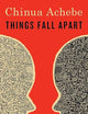 Things Fall Apart: A Novel