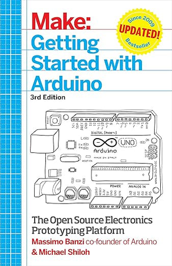 Getting Started with Arduino: The Open Source Electronics Prototyping Platform (Make)