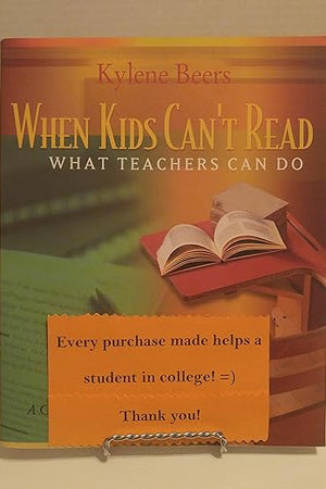 When Kids Can't Read: What Teachers Can Do: A Guide for Teachers 6-12