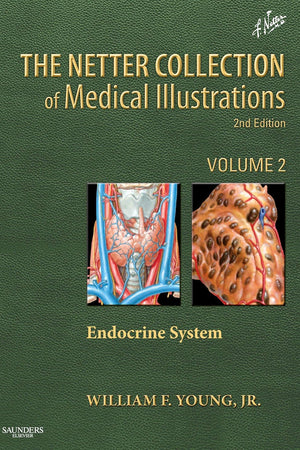 The Netter Collection of Medical Illustrations: The Endocrine System: Volume 2 (Netter Green Book Collection)