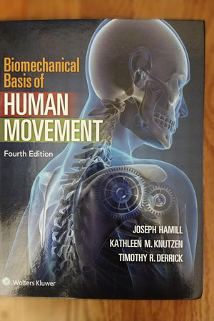 Biomechanical Basis of Human Movement