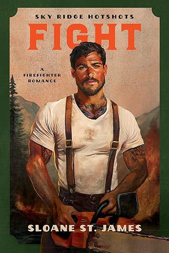 Fight: A Firefighter Romance (Sky Ridge Hotshots)