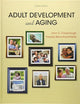 Adult Development and Aging (MindTap Course List)