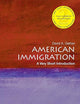 American Immigration: A Very Short Introduction