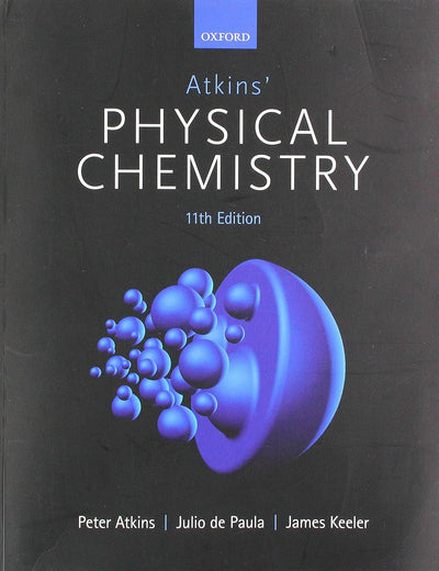 Atkins' Physical Chemistry 11e
