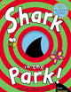 Shark in the Park!. Nick Sharratt