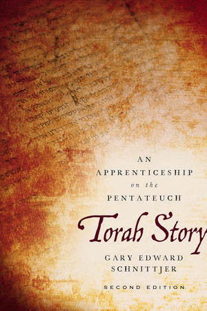 Torah Story, Second Edition: An Apprenticeship on the Pentateuch
