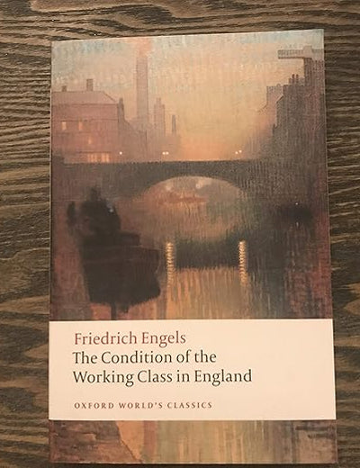 The Condition of the Working Class in England (Oxford World's Classics)