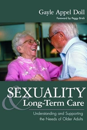 Sexuality and Long-Term Care