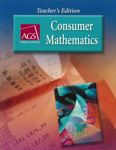 AGS Consumer Mathematics, Teacher's Edition