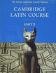 Cambridge Latin Course, Unit 2: The North American, 4th Edition