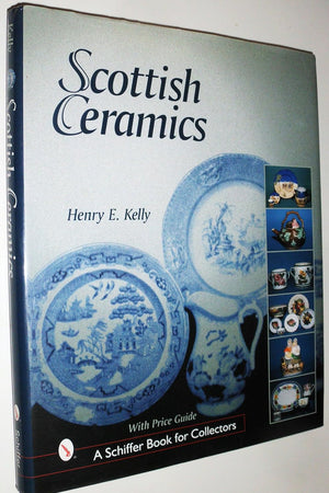 Scottish Ceramics (Schiffer Book for Collectors)