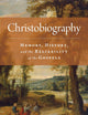 Christobiography: Memory, History, and the Reliability of the Gospels