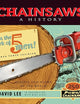 Chainsaws: A History