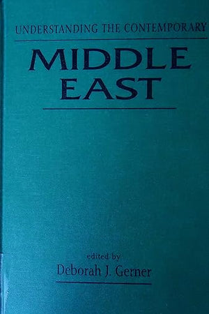 Understanding the Contemporary Middle East (Understanding Series)