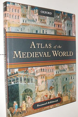 Atlas of the Medieval World