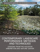 Contemporary Landscape Performance Methods and Techniques: Lessons from the Houston Arboretum and Nature Center (Routledge Research in Landscape and Environmental Design)