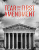 Fear and the First Amendment: Controversial Cases of the Roberts Court (Rhetoric, Law, and the Humanities)