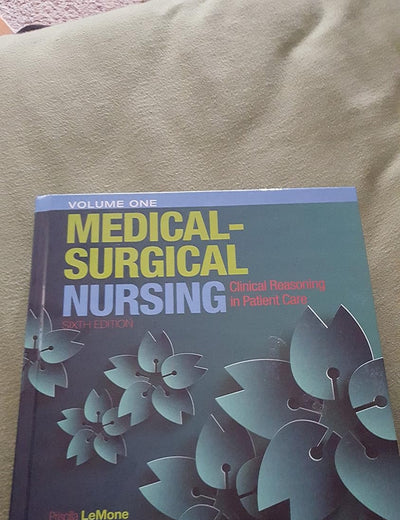Medical-Surgical Nursing: Clinical Reasoning in Patient Care, Vol. 1 (6th Edition)