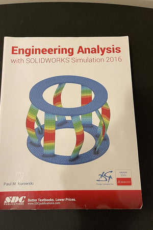 Engineering Analysis with SOLIDWORKS Simulation 2016