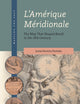 L'Amérique Méridionale: The Map That Shaped Brazil in the 18th Century (Mapping the Past, 4)