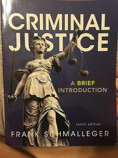 Criminal Justice: A Brief Introduction (10th Edition)