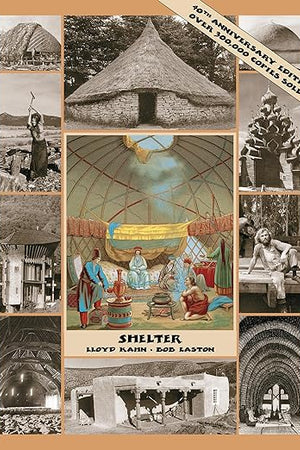 Shelter: 40th Anniversary Edition (The Shelter Library of Building Books)