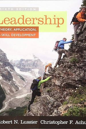 Leadership: Theory, Application, & Skill Development