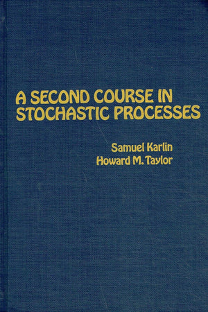 A Second Course in Stochastic Processes