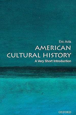 American Cultural History: A Very Short Introduction