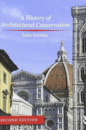 A History of Architectural Conservation