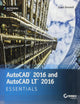 AutoCad 2016 and AutoCAD LT 2016 Essentials
