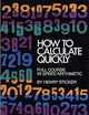 How to Calculate Quickly: Full Course in Speed Arithmetic (Dover Books on Mathematics)