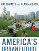 America's Urban Future: Lessons from North of the Border