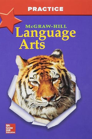 McGraw-Hill Language Arts, Grade 4, Practice Workbook (OLDER ELEMENTARY LANGUAGE ARTS)