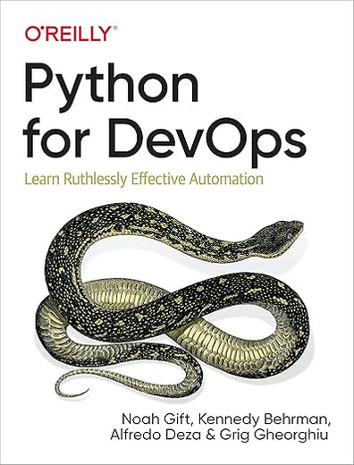 Python for DevOps: Learn Ruthlessly Effective Automation