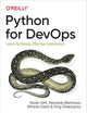 Python for DevOps: Learn Ruthlessly Effective Automation