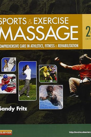 Sports & Exercise Massage: Comprehensive Care for Athletics, Fitness, & Rehabilitation