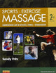 Sports & Exercise Massage: Comprehensive Care for Athletics, Fitness, & Rehabilitation