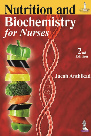 Nutrition and Biochemistry for Nurses