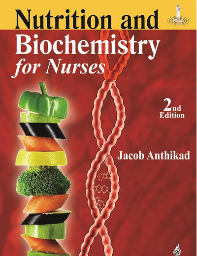 Nutrition and Biochemistry for Nurses