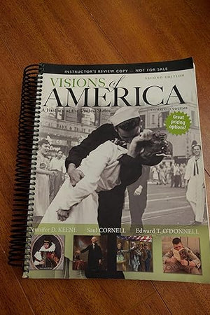 Visions of America: A History of the United States, Combined Volume (2nd Edition)