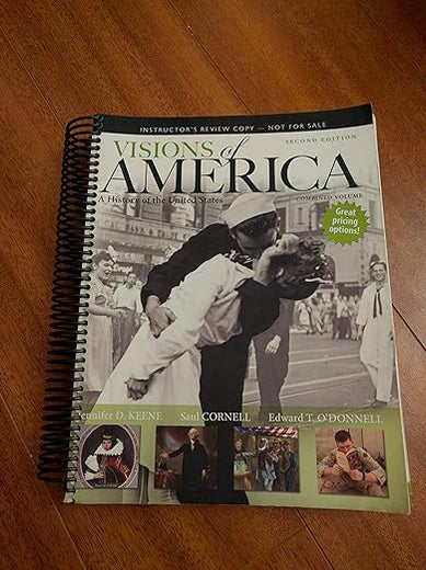 Visions of America: A History of the United States, Combined Volume (2nd Edition)